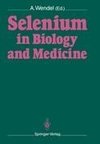 Selenium in Biology and Medicine