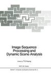 Image Sequence Processing and Dynamic Scene Analysis