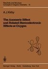 The Anomeric Effect and Related Stereoelectronic Effects at Oxygen