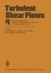 Turbulent Shear Flows 4