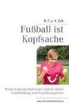 Fußball ist Kopfsache