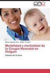 Morbilidad y mortalidad de la Cirugía Neonatal en Holguín