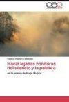 Hacia lejanas honduras del silencio y la palabra