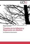 Trauma en la Infancia y Depresión en Adultos