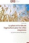 La place et le rôle de l'agriculture pour les villes moyennes