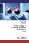 Arthroscopy In Craniomandibular Articulation