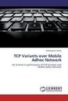 TCP Variants over Mobile Adhoc Network