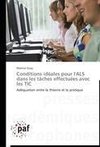 Conditions idéales pour l'ALS dans les tâches effectuées avec les TIC