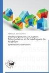 Oxyhalogénures à Clusters Triangulaires et Octaédriques de Niobium