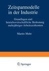 Zeitsparmodelle in der Industrie