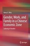 Gender, Work, and Family in a Chinese Economic Zone