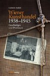 Wiener Kunsthandel 1938-1945