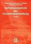 Verfahrenstechnik der Grundwasserhaltung