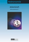 Astronomie. Arbeitsheft. Sekundarstufe I