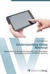 Understanding Video Retrieval