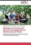 Modelos de Formación para la Investigación en Seminarios de Tesis