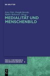 Medialität und Menschenbild