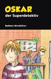 Oskar, der Superdetektiv