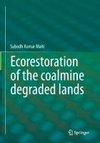 Ecorestoration of the coalmine degraded lands