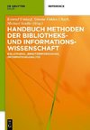 Handbuch Methoden der Bibliotheks- und Informationswissenschaft