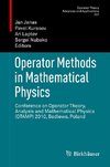 Operator Methods in Mathematical Physics