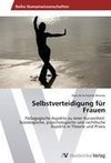 Selbstverteidigung für Frauen