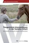 Tiergestützte Interventionen in der Sozialen Arbeit