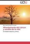 Afrontamiento del cáncer y sentido de la vida