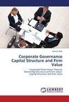 Corporate Governance Capital Structure and Firm Value