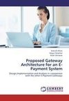 Proposed Gateway Architecture for an     E-Payment System