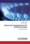 Flame Jet Impingement On A Plane Surface