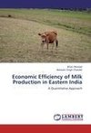 Economic Efficiency of Milk Production in Eastern India