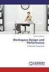 Workspace Design and Performance