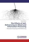 The Effects of Self-Referencing on Mood and Information Processing