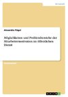 Möglichkeiten und Problembereiche der Mitarbeitermotivation im öffentlichen Dienst