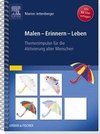 Malen - Erinnern - Leben