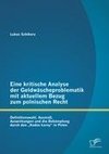 Eine kritische Analyse der Geldwäscheproblematik mit aktuellem Bezug zum polnischen Recht: Definitionswahl, Ausmaß, Auswirkungen und die Bekämpfung durch den 