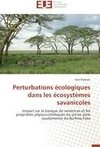 Perturbations écologiques dans les écosystèmes savanicoles