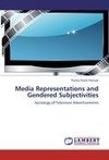 Media Representations and Gendered Subjectivities