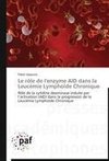 Le rôle de l'enzyme AID dans la Leucémie Lymphoïde Chronique