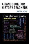 HANDBOOK FOR HISTORY TEACHERS PB