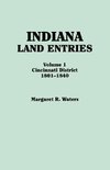 Indiana Land Entries. Volume I