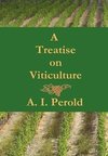 A Treatise on Viticulture