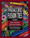 Paracord Fusion Ties: Straps, Slip Knots, Falls, Bars & Bundles