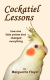 Floyd, M: Cockatiel Lessons