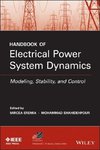 Eremia, M: Handbook of Electrical Power System Dynamics