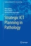 Strategic ICT Planning in Pathology