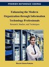 Enhancing the Modern Organization Through Information Technology Professionals