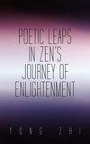 Poetic Leaps In Zen's Journey Of Enlightenment