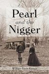 Pearl and the Nigger